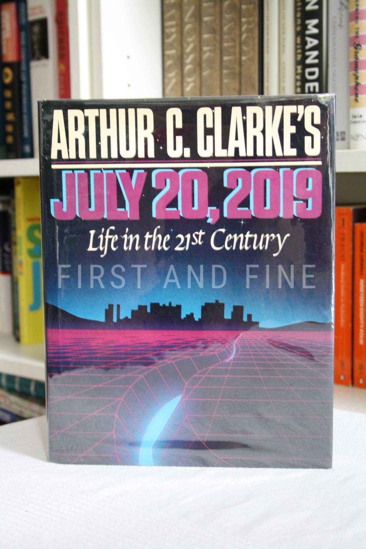 Clarke, Arthur C. (1986) 'July 20, 2019 - Life in the 21st Century', signed US first edition