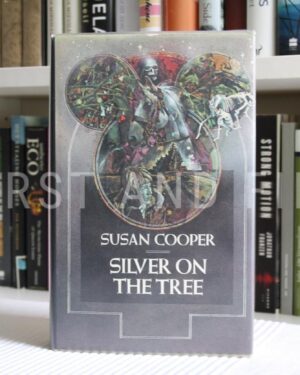 Cooper, Susan (1977) 'Silver on the Tree', UK signed first edition