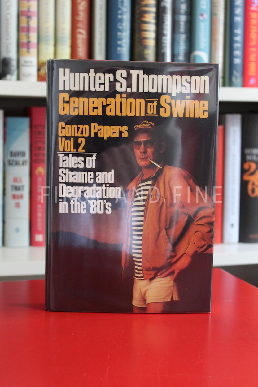 Thompson, Hunter S. (1988) 'Generation of Swine - Tales of Shame and Degredation in the 80s', signed first edition