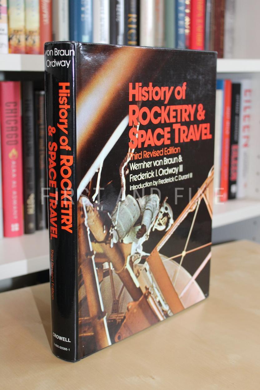 von Braun, Wernher and Ordway III, Frederick Ira (1975) 'History of Rocketry & Space Travel', signed revised edition