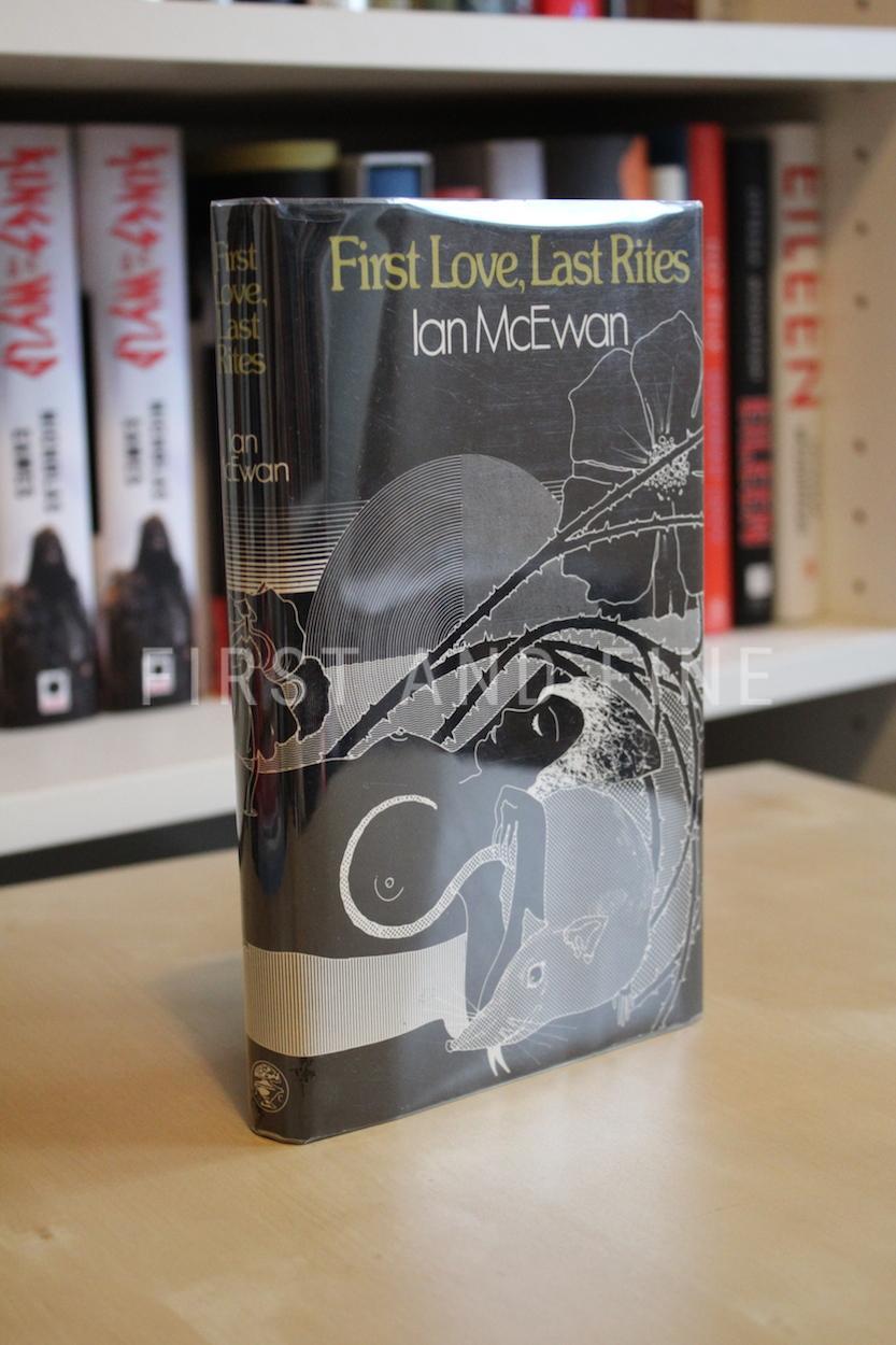 McEwan, Ian (1975) 'First Love, Last Rites', UK signed first edition
