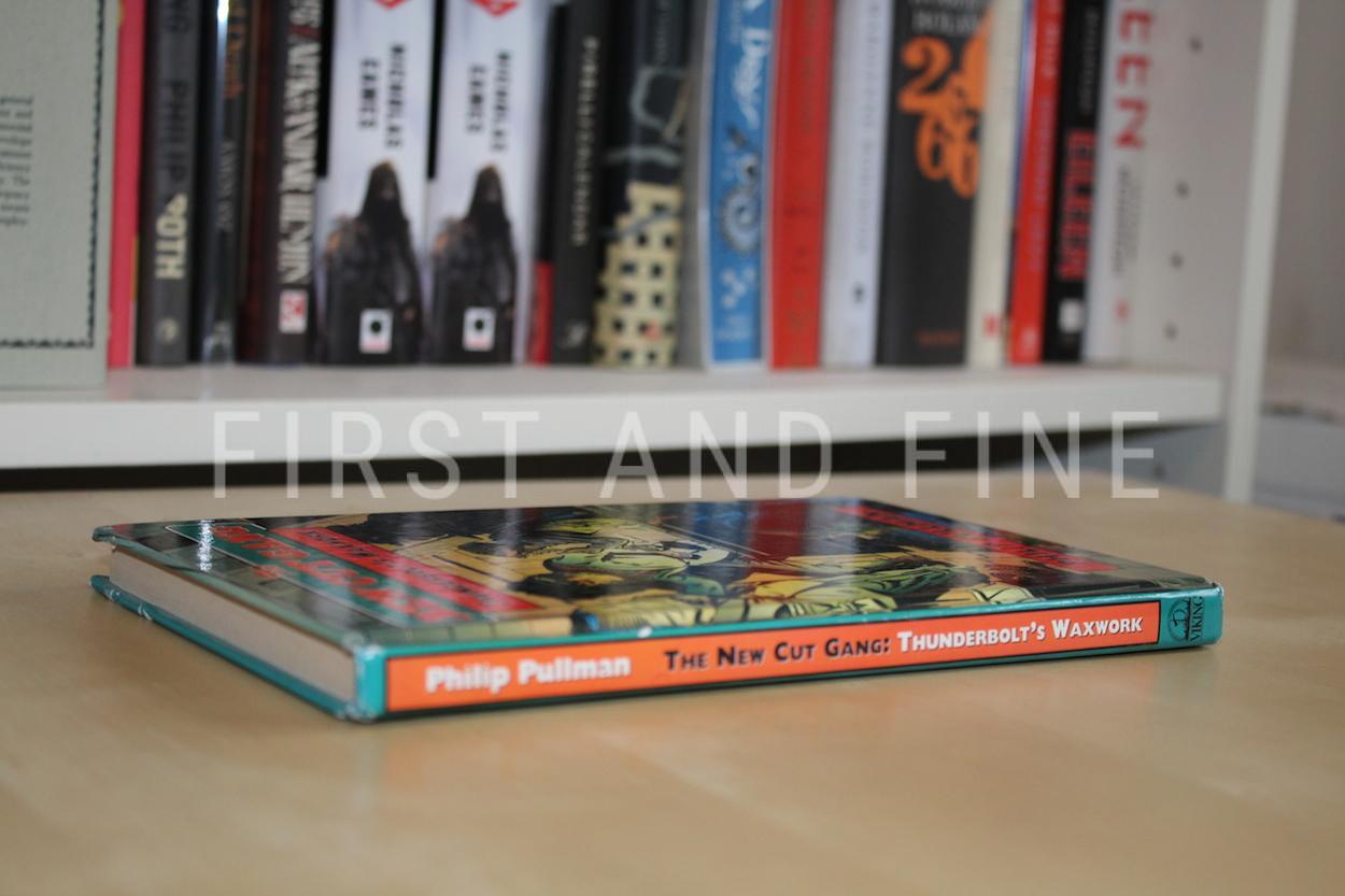 Pullman, Philip (1994) 'The New Cut Gang: Thunderbolt's Waxwork', UK signed first edition - Image 8