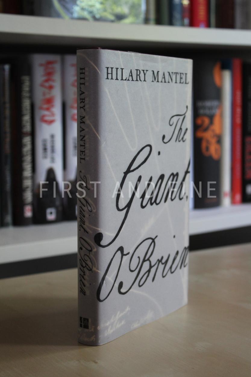 Mantel, Hilary (1998) 'The Giant O'Brian', UK signed first edition