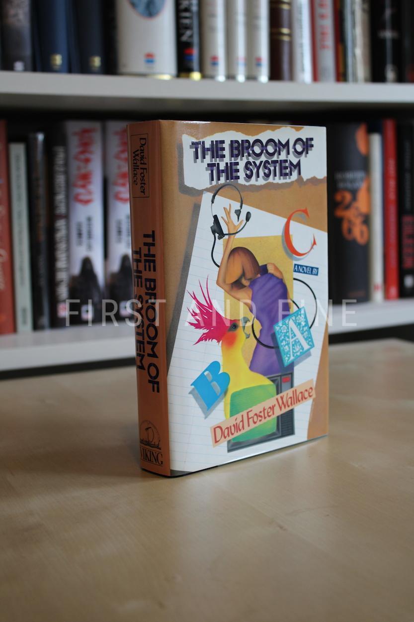 Wallace, David Foster (1987) 'The Broom of the System', US signed first edition