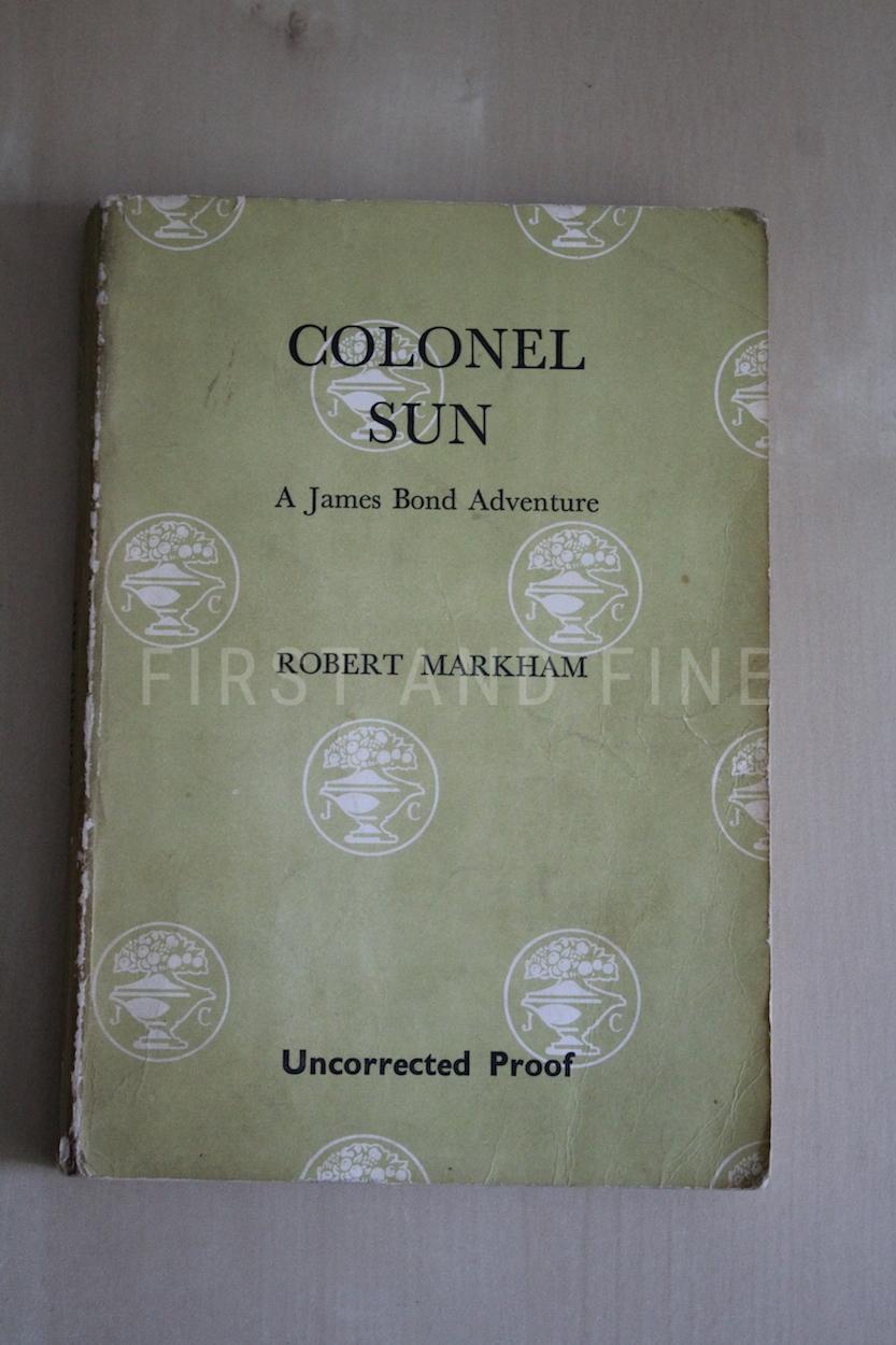 Markham, Robert (Amis, Kingsley) writing as Fleming, Ian (1968) 'Colonel Sun - A James Bond Adventure', UK uncorrected proof