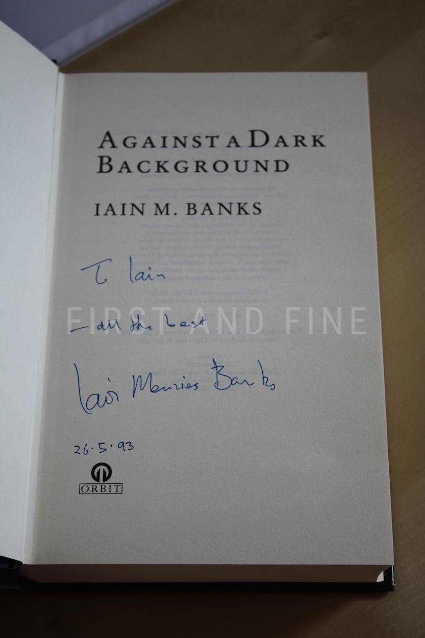 Banks, Iain (1993) 'Against A Dark Background', UK signed and inscribed first edition - Image 2
