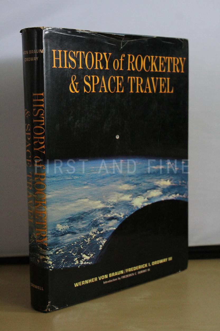 von Braun, Wernher (1966) ‘History of Rocketry and Space Travel’, US signed and inscribed first edition