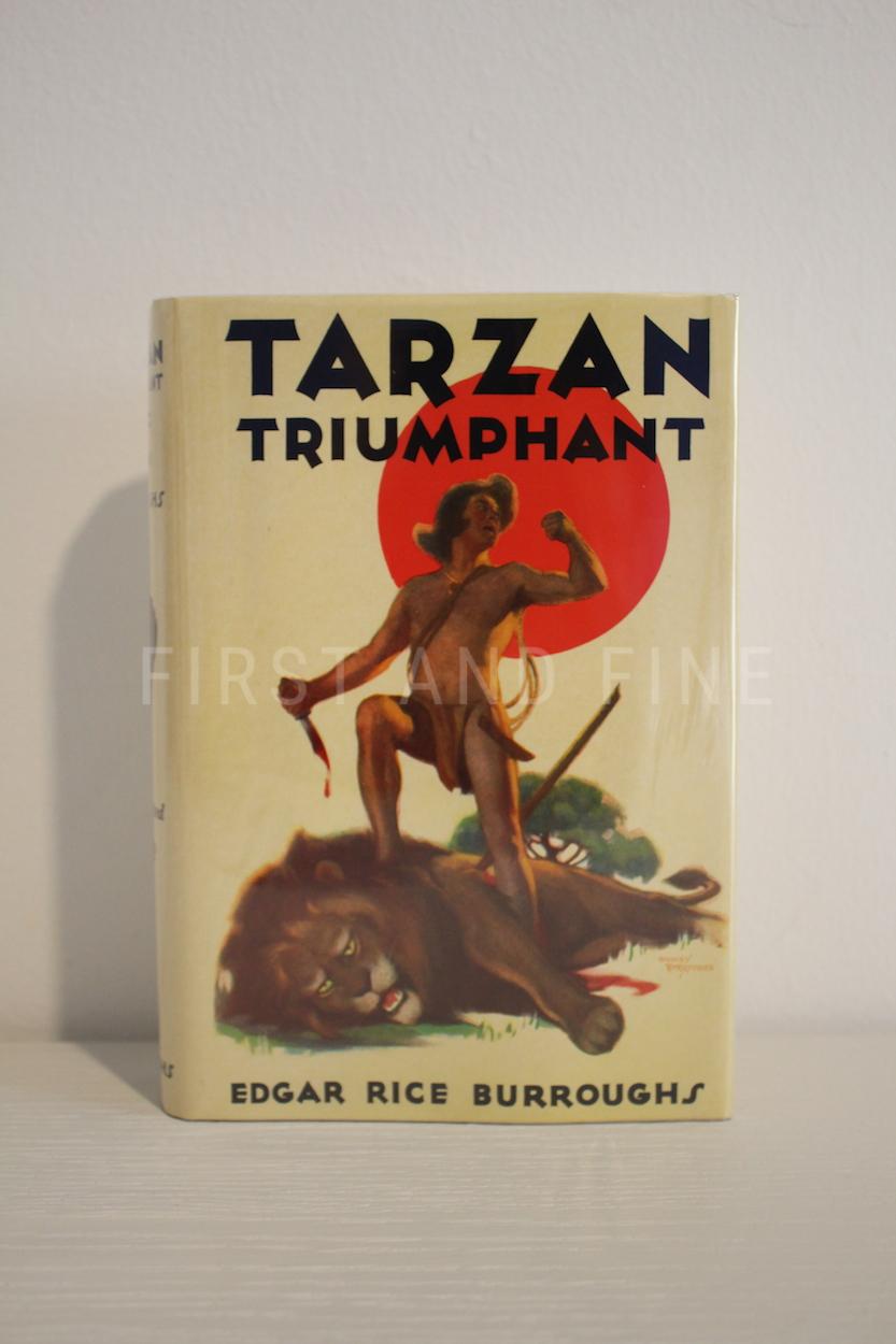 Burroughs, Edgar Rice (1932) 'Tarzan Triumphant', US signed and inscribed first edition family association copy, plus dust jacket proofs
