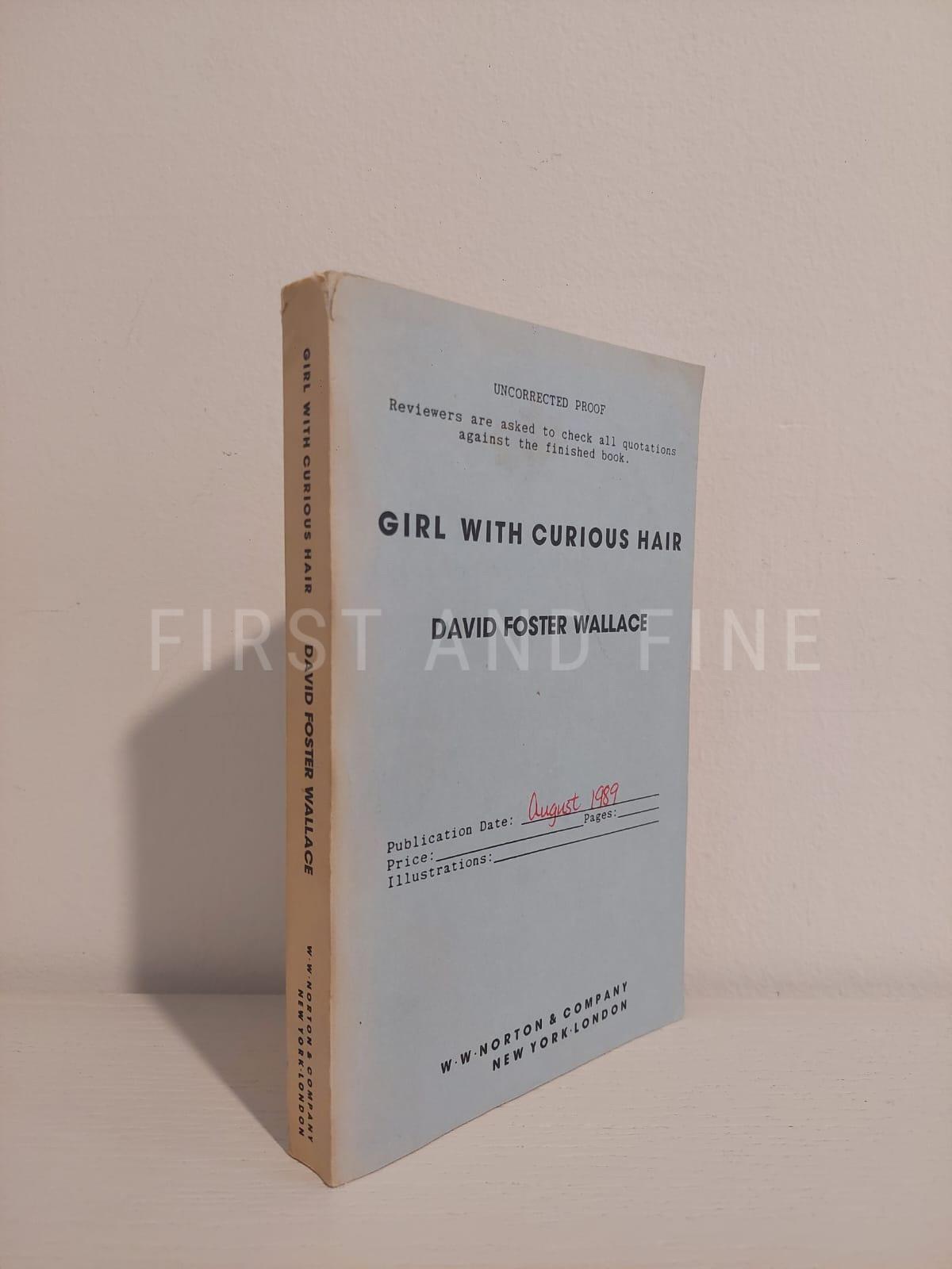 Foster Wallace, David (1989) 'Girl with Curious Hair', US uncorrected proof