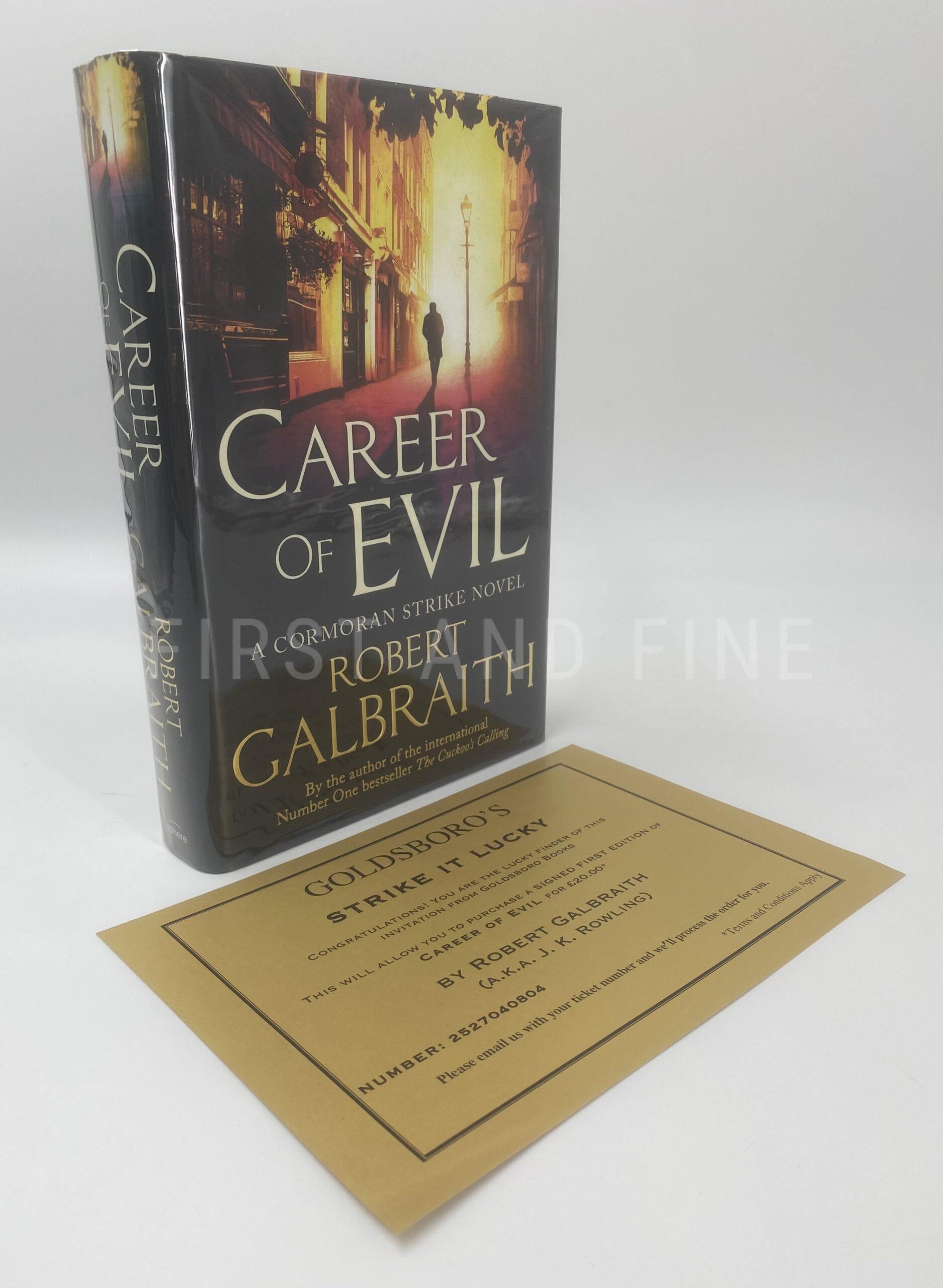 Galbraith, Robert; aka Rowling, J.K. (2015) 'Career of Evil' - Cormoran Strike 3, UK signed first edition