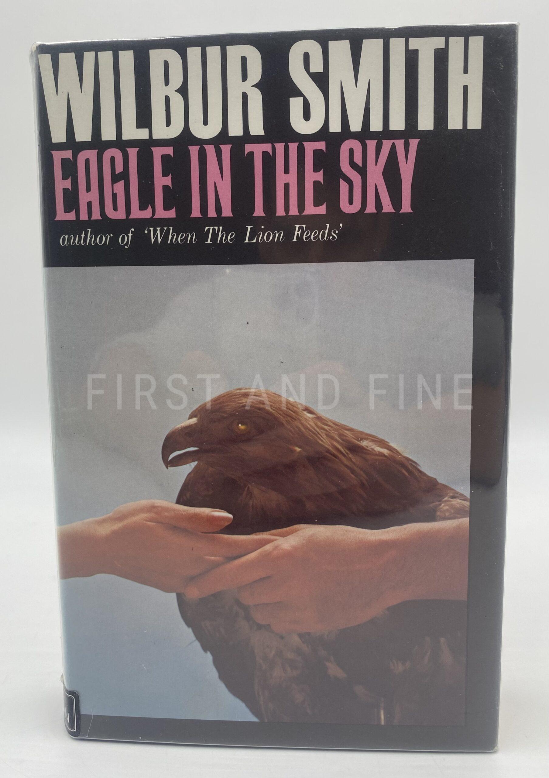 Smith, Wilbur (1974) 'Eagle in the Sky', UK signed and inscribed first edition