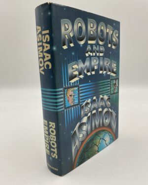Asimov, Isaac (1985) 'Robots and Empire', US signed and beautifully inscribed first edition
