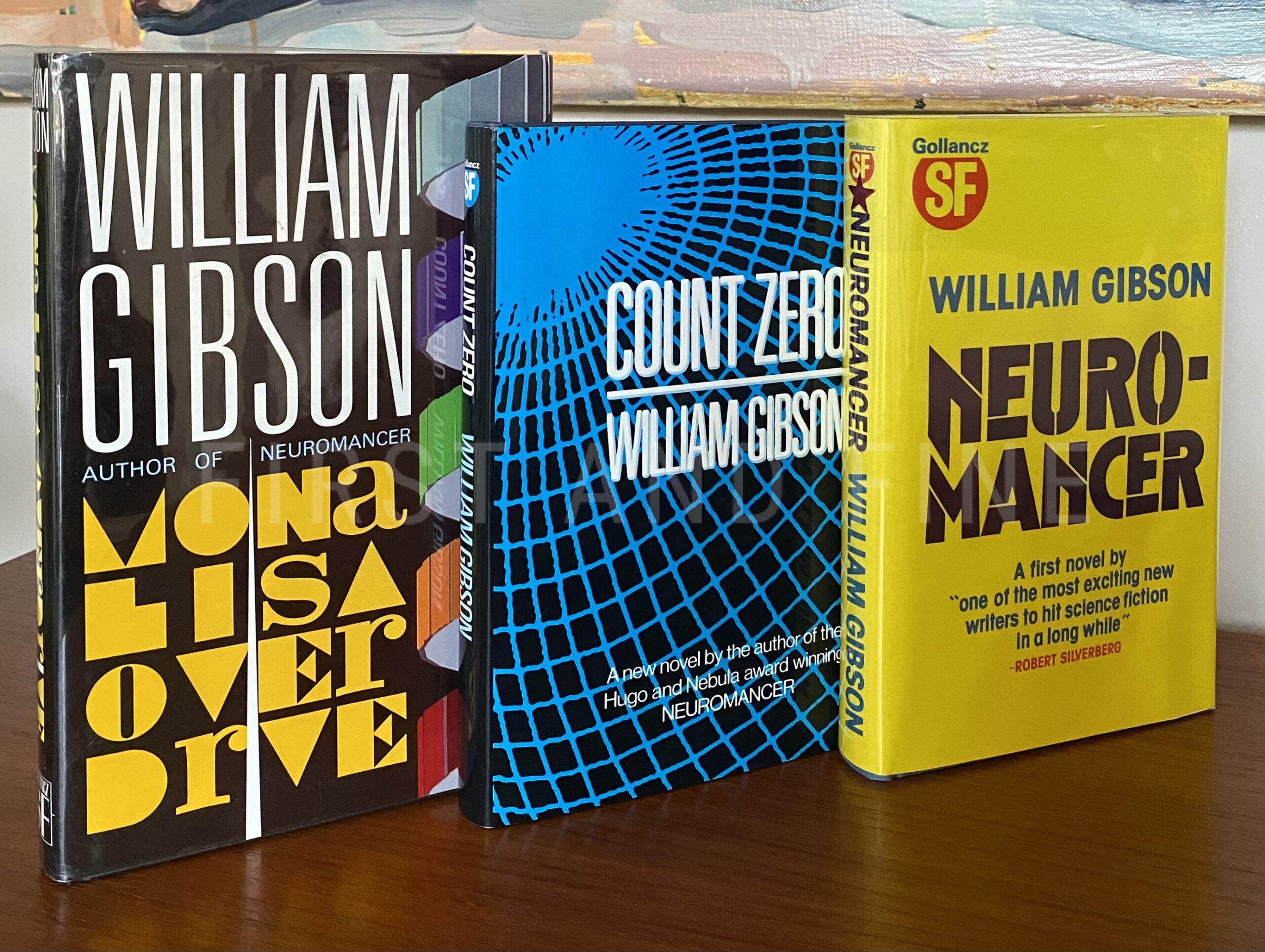 Gibson, William (1984-88) 'Neuromancer'; 'Count Zero'; 'Mona Lisa Overdrive', UK signed first edition - The Complete SPRAWL trilogy