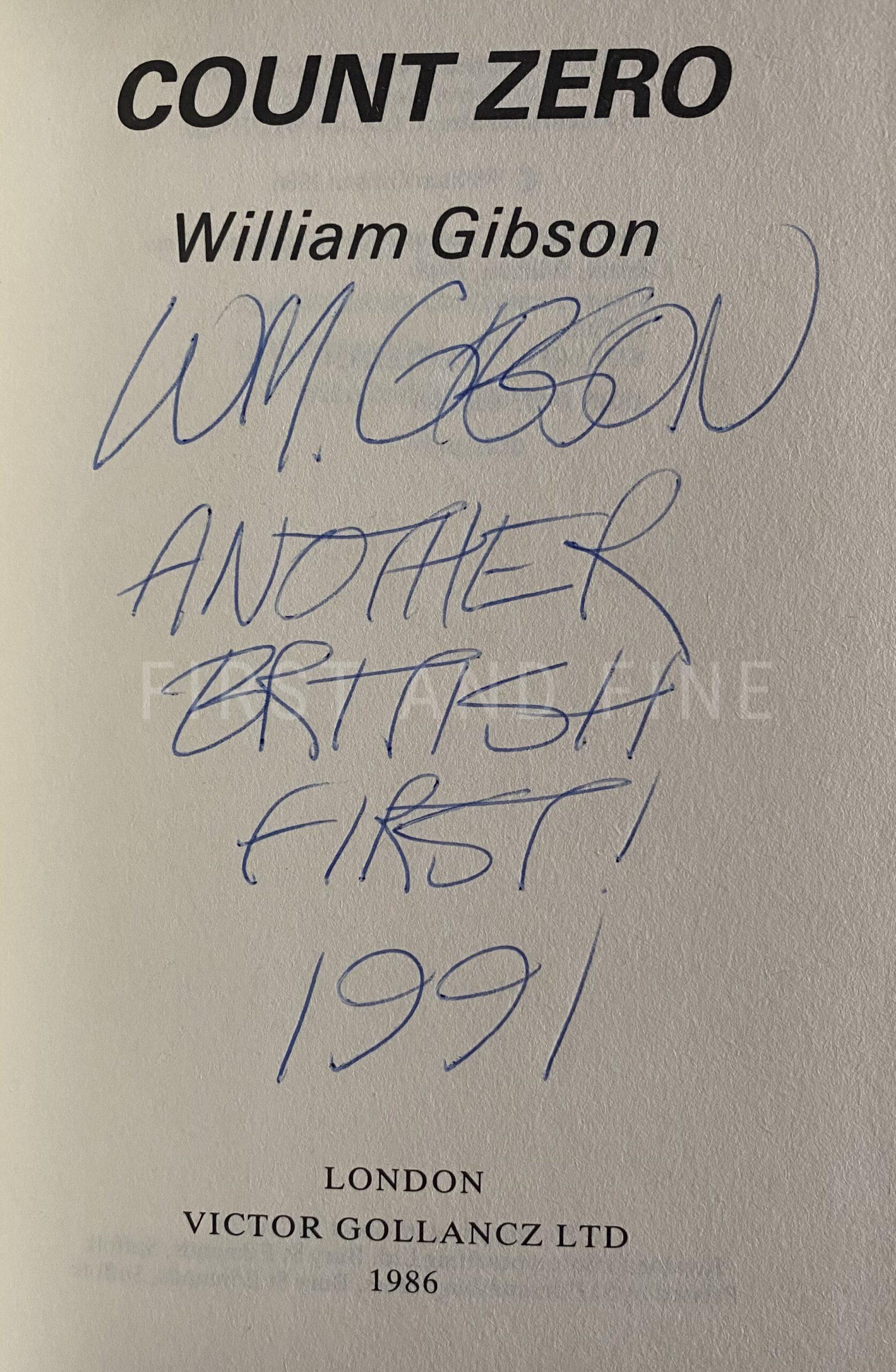 Gibson, William (1984-88) 'Neuromancer'; 'Count Zero'; 'Mona Lisa Overdrive', UK signed first edition - The Complete SPRAWL trilogy - Image 3