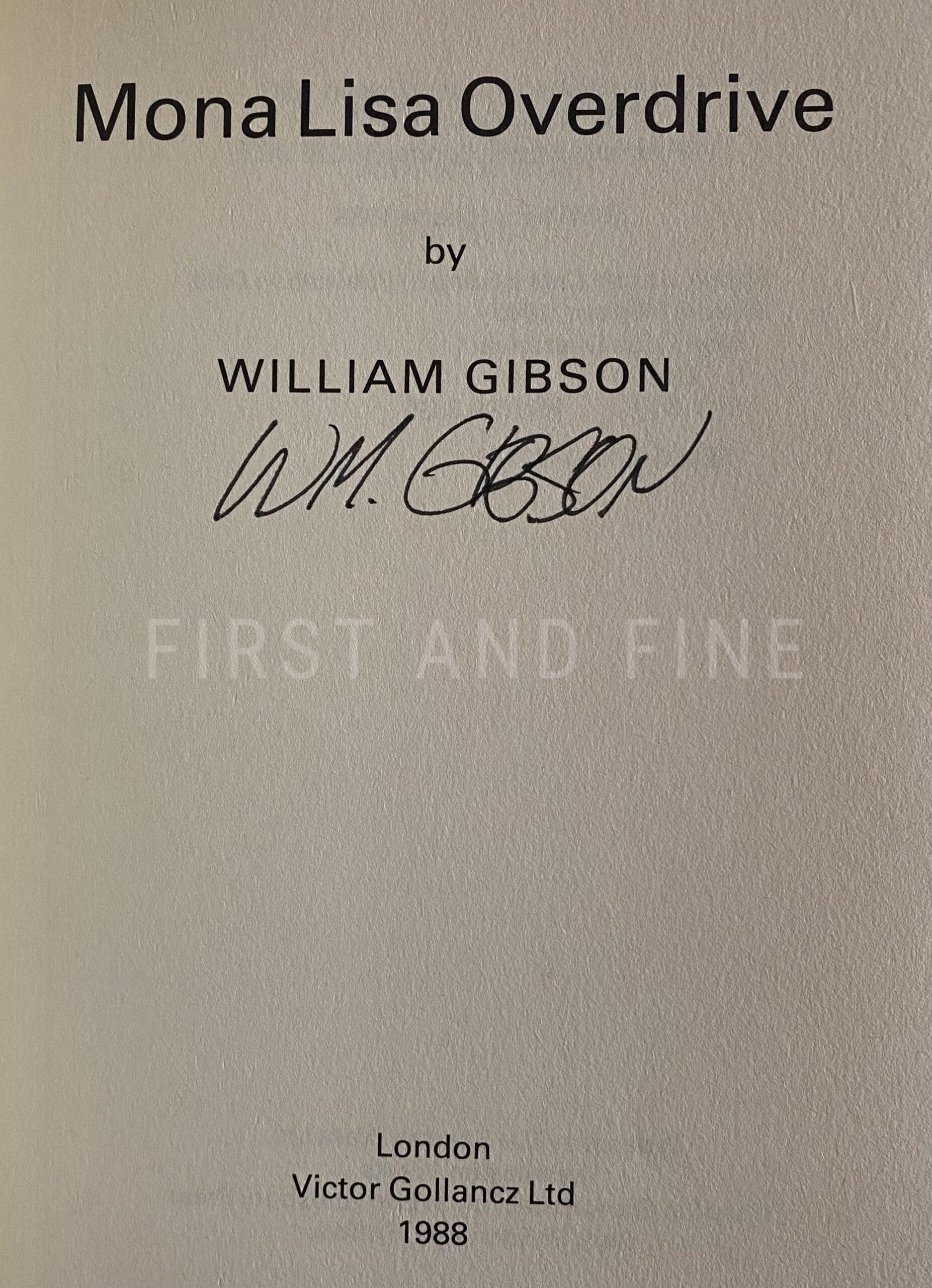 Gibson, William (1984-88) 'Neuromancer'; 'Count Zero'; 'Mona Lisa Overdrive', UK signed first edition - The Complete SPRAWL trilogy - Image 4