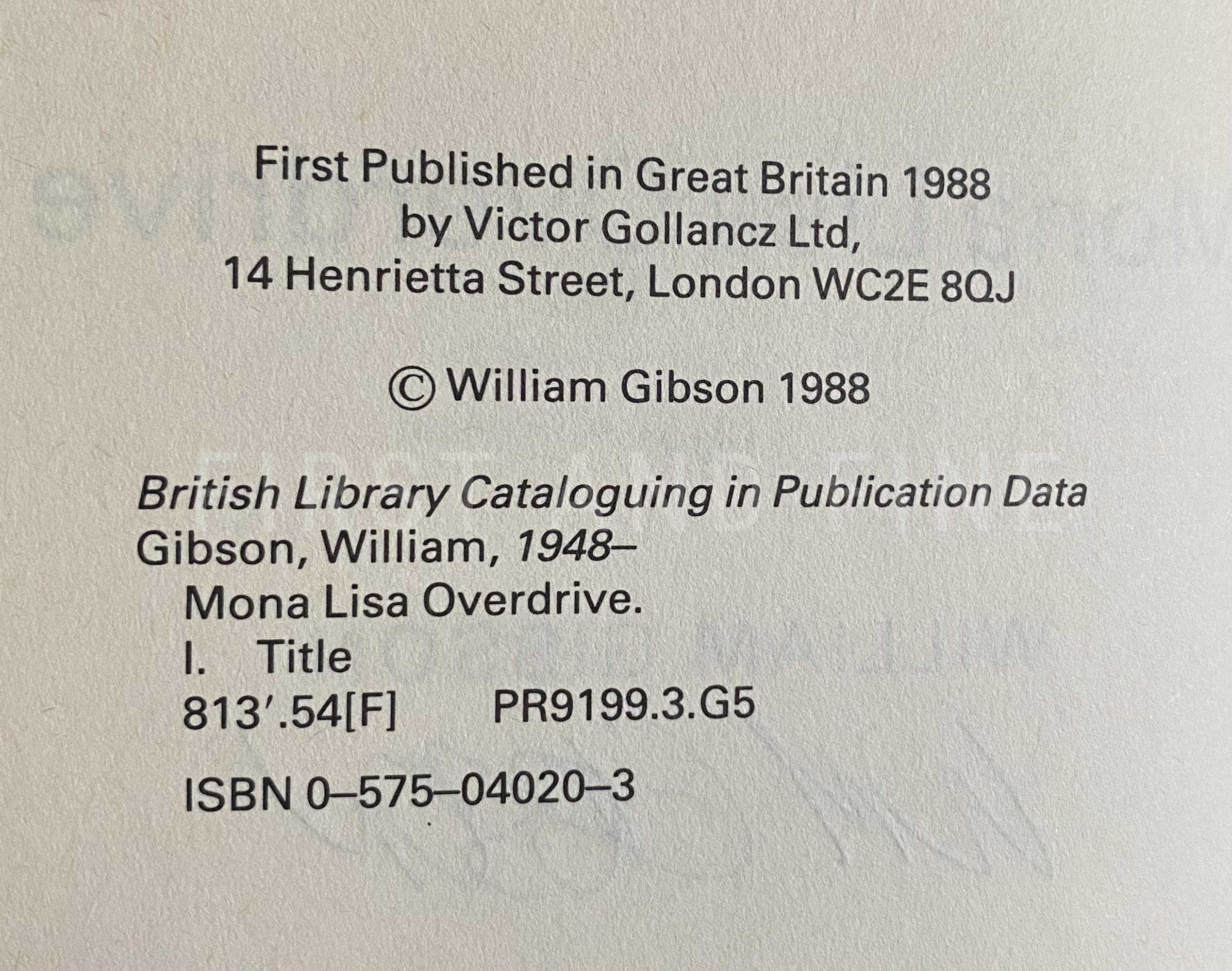 Gibson, William (1984-88) 'Neuromancer'; 'Count Zero'; 'Mona Lisa Overdrive', UK signed first edition - The Complete SPRAWL trilogy - Image 7