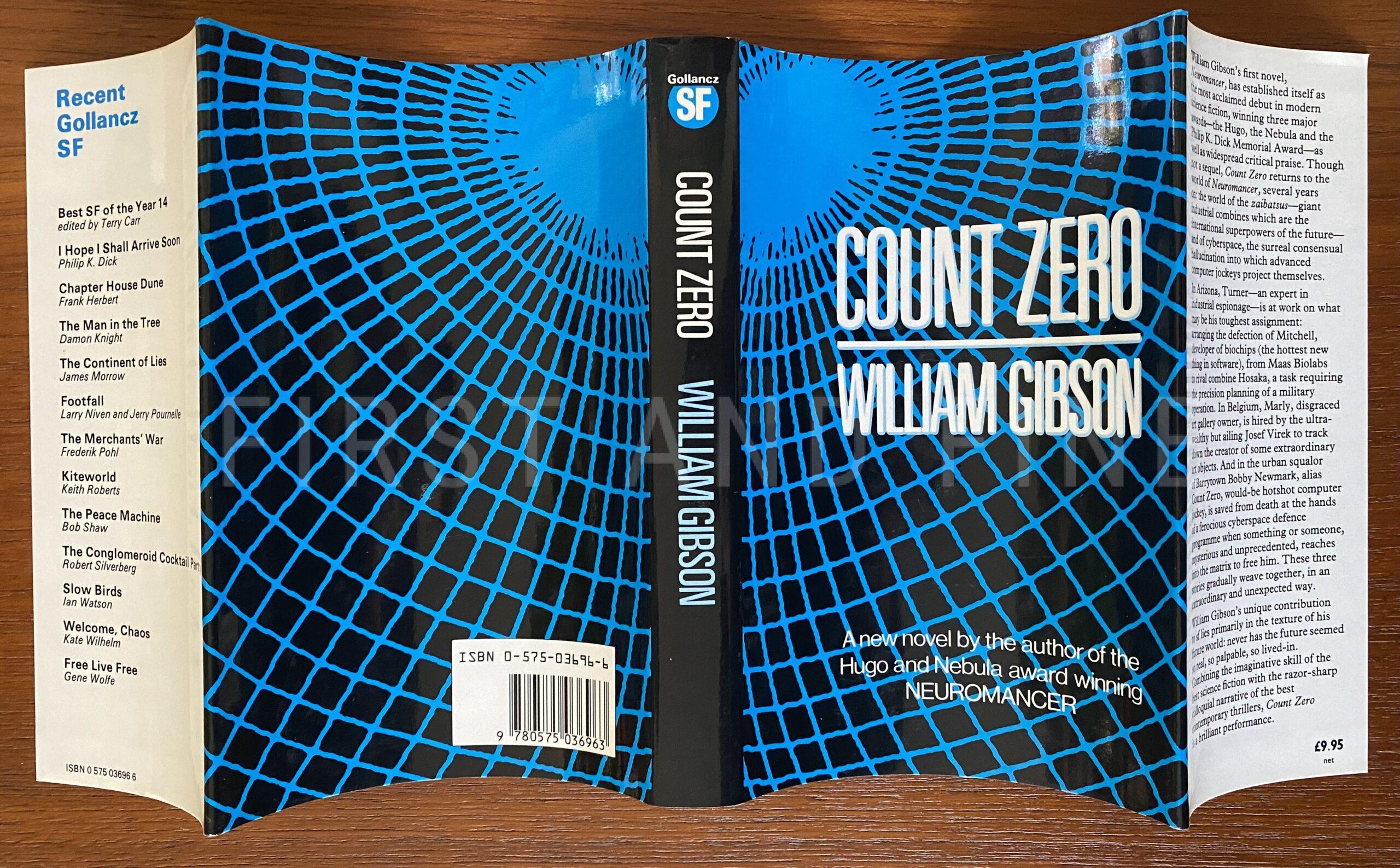 Gibson, William (1984-88) 'Neuromancer'; 'Count Zero'; 'Mona Lisa Overdrive', UK signed first edition - The Complete SPRAWL trilogy - Image 15